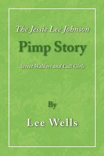 Jessie Lee Johnson Pimp Story