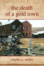 Death of a Gold Town
