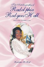 Autobiography of Rudolphia Rodgers Hall
