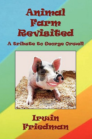 Animal Farm Revisited