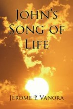John's Song of Life