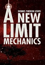 New Limit Mechanics
