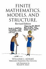 Finite Mathematics, Models, and Structure