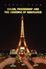 Color, Friendship and the Absence of Ignorance