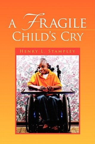 Fragile Child's Cry