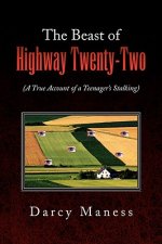 Beast of Highway Twenty-Two