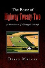 Beast of Highway Twenty-Two