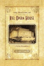 Mugging of Kiel Opera House