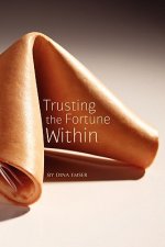 Trusting the Fortune Within