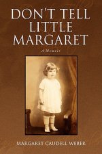Don't Tell Little Margaret
