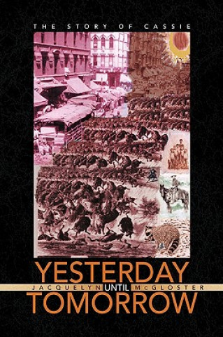 Yesterday Until Tomorrow