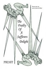 Frailty of a Sufferers Delight