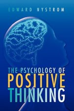 Psychology of Positive Thinking