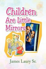 Children Are Little Mirrors