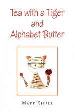 Tea with a Tiger and Alphabet Butter