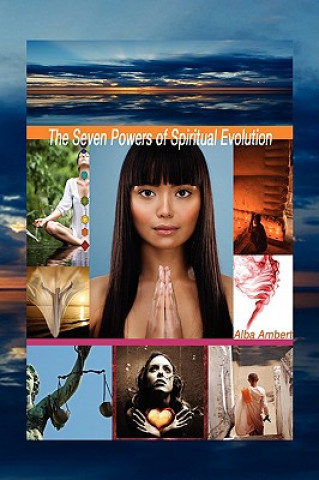 Seven Powers of Spiritual Evolution