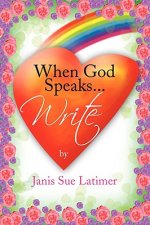 When God Speaks...Write