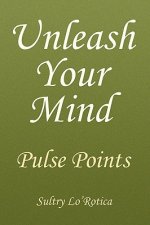 Unleash Your Mind