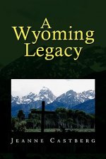 Wyoming Legacy