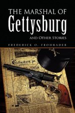 Marshal of Gettysburg and Other Stories