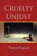 Cruelty Unjust