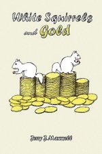 White Squirrels and Gold