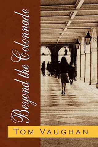 Beyond the Colonnade