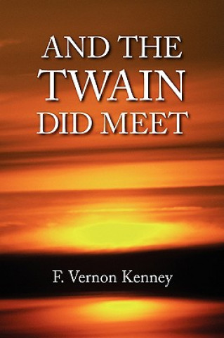 And the Twain Did Meet