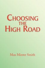 Choosing the High Road