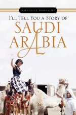 I'll Tell You a Story of Saudi Arabia