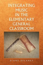 Integrating Music in the Elementary General Classroom