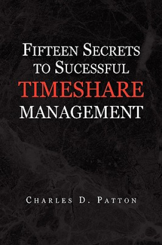 Fifteen Secrets to Successful Timeshare Management