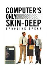 Computer's Only Skin-Deep