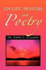 On Life, Prayers and Poetry