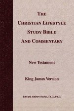 Christian Lifestyle Study Bible and Commentary