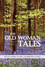 Old Woman Tales