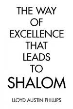 Way of Excellence That Leads to Shalom