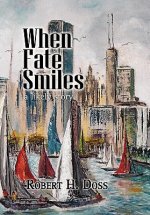When Fate Smiles