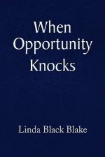 When Opportunity Knocks