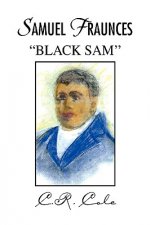 Samuel Fraunces ''Black Sam''