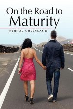 On the Road to Maturity