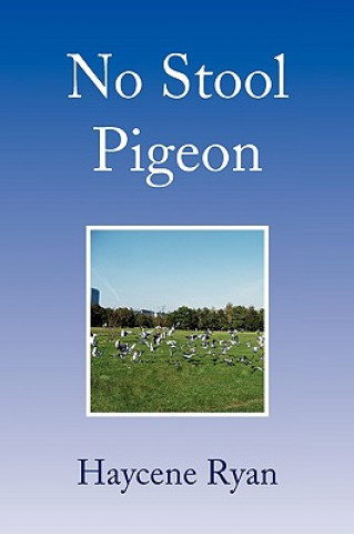 No Stool Pigeon