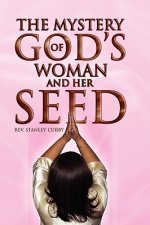 Mystery of God's Woman and Her Seed