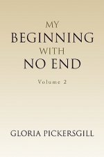 My Beginning with No End