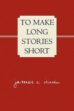 To Make Long Stories Short