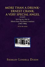More Than a Drunk - Ernest Crank, a Very Special Angel