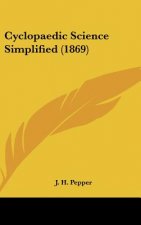 Cyclopaedic Science Simplified (1869)