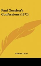 Paul Gosslett's Confessions (1872)