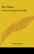 The Yahoo: A Satirical Rhapsody (1830)