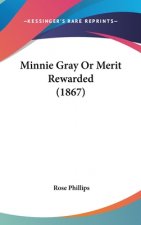 Minnie Gray Or Merit Rewarded (1867)